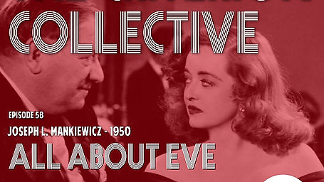 The Criterion Collective Episode 58 - All About Eve
